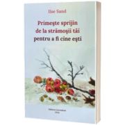 Primeste sprijin de la stramosii tai pentru a fi cine esti