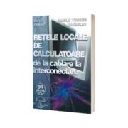 Retele locale de calculatoare-de la cablare la interconectare