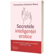 Secretele inteligentei erotice