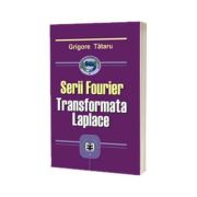 Serii Fourier. Transformata Laplace