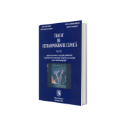 Tratat de ultrasonografie clinica. Volumul III. Aparat locomotor, ecografie pediatrica, ecografie interventionala, progrese si concepte noi în ultrasonografie