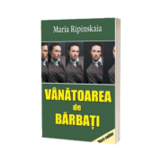 Vanatoarea de barbati de Maria Ripinskaia