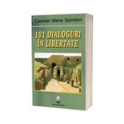 101 dialoguri in libertate. Volumul I