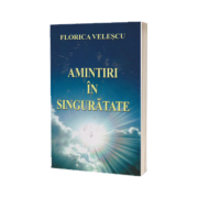 Amintiri in singuratate