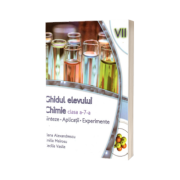 Chimie: Sinteze, aplicatii, experiente - ghidul elevului clasa a VII-a de Elena Alexandrescu