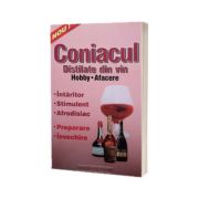 Coniacul. Intaritor, stimulent, afrodisiac