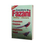 Crescatoria de fazani. Hobby - afacere