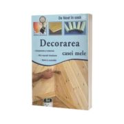 De facut in casa: Decorarea casei mele