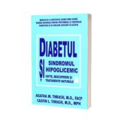 Diabetul si sindromul hipoglicemic. Fapte, descoperiri si tratamente naturale