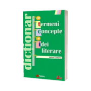 Dictionar de termeni, concepte si idei literare