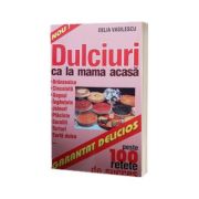 Dulciuri ca la mama acasa