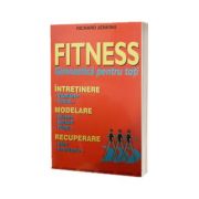 Fitness. Gimnastica pentru toti