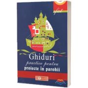 Ghiduri practice pentru proiecte in parohii