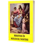 Hristos in mijlocul nostru. Mic catehism liturgic