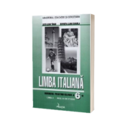 Limba italiana. Manual pentru clasa a VI-a - Limba moderna I, anul IV de studiu