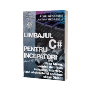 Limbajul C# pentru incepatori - Volumul VII clasele: String si Object