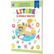 Litere si modele grafice. Coloreaza si invata a scrie 4-6 ani