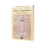 Manual pentru Logica si Argumentare clasa a IX-a (Manual pentru ciclul inferior al liceului - clasa a IX-a, toate filierele, profilurile si specializarile)