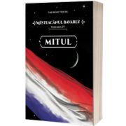 Mesteacanul bavarez. Volumul 4. Mitul