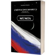 Mesteacanul bavarez. Volumul 6. Mumia