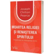 Moartea religiei si renasterea spiritului