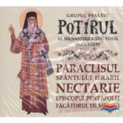 Paraclisul Sfantului Ierarh Nectarie - Episcopul Pentapolei, facatorul de minuni (CD audio)