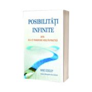 Posibilitati infinite. Arta de a-ti transpune visele in practica