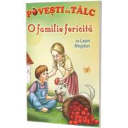 Povesti cu talc. O familie fericita