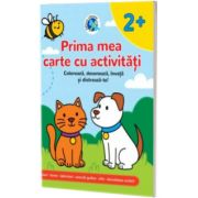 Prima mea carte cu activitati 2+