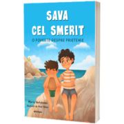 Sava cel smerit - O poveste despre prietenie