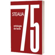 Steaua 75. Antologie de texte