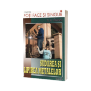 Sudarea si lipirea metalelor