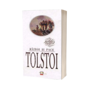 TOLSTOI. RAZBOI SI PACE