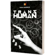 Transhuman. Editie bilingva