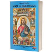 Viata lui Iisus Hristos