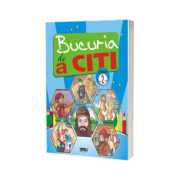 Bucuria de a citi. Lectura pentru clasa a II-a