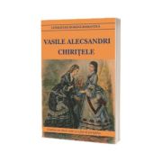 Chiritele. Contine un dosar critic si o fisa de portofoliu, Vasile Alecsandri, Cartex