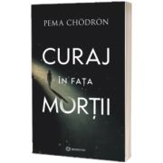 Curaj in fata mortii