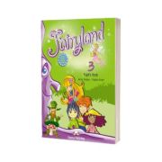 Curs pentru limba engleza. Fairyland 3. Manualul elevului pentru clasa a III-a