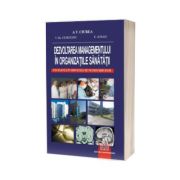 Dezvoltarea managementului în organizaţiile sănătăţii - Excelenţa în serviciile de neurochirurgie