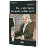 Die richtige Taste: Johann Sebastian Bach. Buch und Audio-CD