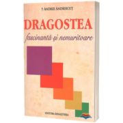 Dragostea fascinanta si nemuritoare