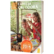 Familia ortodoxa. Colectia anului 2014. Lunile iulie-decembrie