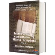 Introducere si comentariu la Sfanta Scriptura. Vol. 9. Literatura ioaneica