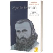 Marele examen. Un manuscris al Maicii Magdalena Ivan