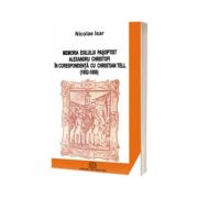 Memoria exilului pasoptist. Alexandru Christofi in corespondenta cu Christian Tell (1852 - 1856)