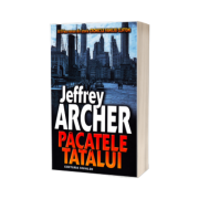 Pacatele tatalui. Al II-lea roman din istoria Cronicile Familiei Clifton - Jeffrey Archer