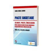 Pacte societare. Clauze, pacte, intelegeri intre asociatii societatilor comerciale in reglementarea Noului Cod Civil