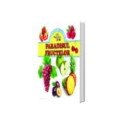 Paradisul fructelor (Carte cu imagini color, 3-4 ani)