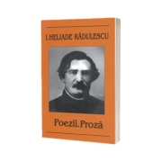 Poezii. Proza, Ion Heliade Radulescu, Cartex